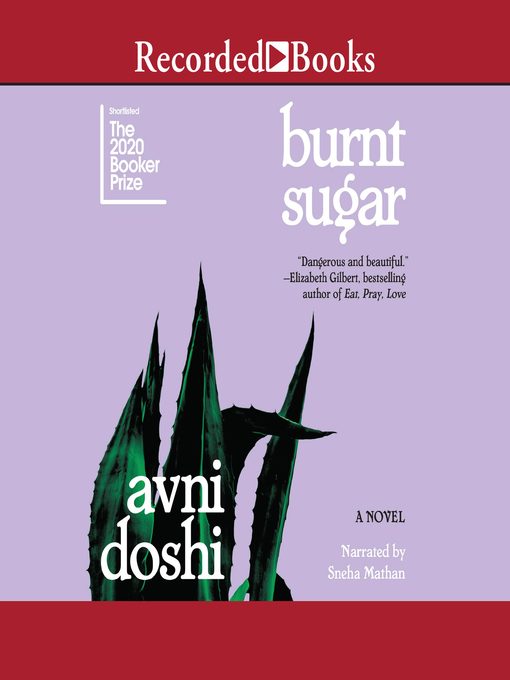 Title details for Burnt Sugar by Avni Doshi - Available